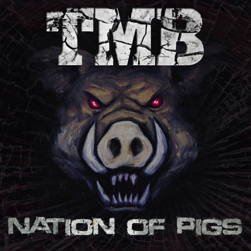 TMB : Nation of Pigs (OldSkull Version)